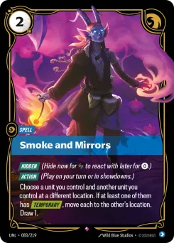 Smoke and Mirrors UNL-083/219 — Unleashed