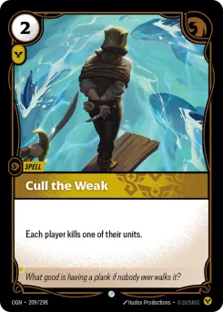 Cull the Weak OGN-209/298 — Origins