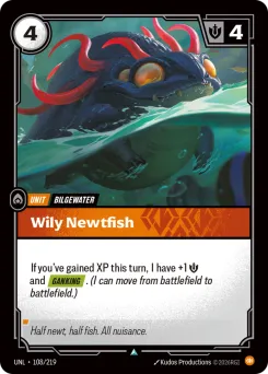 Wily Newtfish UNL-108/219 — Unleashed