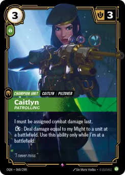 Caitlyn, Patrolling OGN-068/298 — Origins