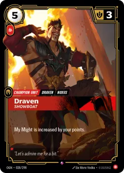 Draven, Showboat OGN-028/298 — Origins