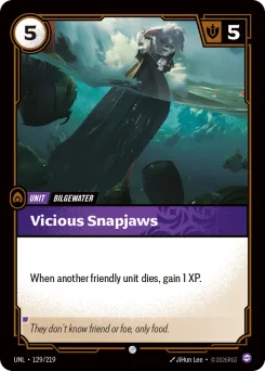 Vicious Snapjaws UNL-129/219 — Unleashed