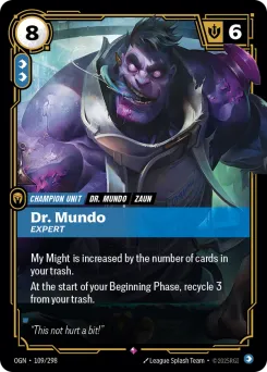 Dr. Mundo, Expert OGN-109/298 — Origins