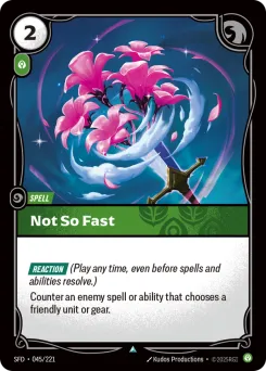 Not So Fast SFD-045/221 — Spiritforged