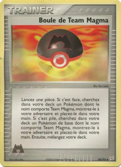 Boule de Team Magma 80/95 — Expedition Base Set / Hidden Legends / Sandstorm / Team Magma vs Team Aqua
