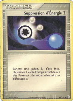 Suppression d'Énergie 2 89/112 — Deoxys / Emerald / Expedition Base Set / FireRed & LeafGreen / Hidden Legends / Sandstorm / Team Magma vs Team Aqua / Team Rocket Returns