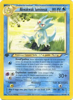 Akwakwak lumineux 47/105 — Neo Destiny